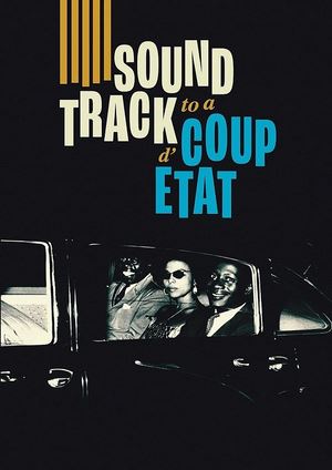دانلود فيلم Soundtrack to a Coup d’Etat 2024 | موسیقی متن فیلم کودتا