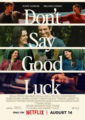دانلود فیلم Don’t Say Good Luck 2026 با بازی کیت بکینسل